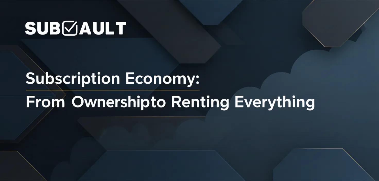The Subscription Economy: Why 85% Waste $394/Year on Unused Services